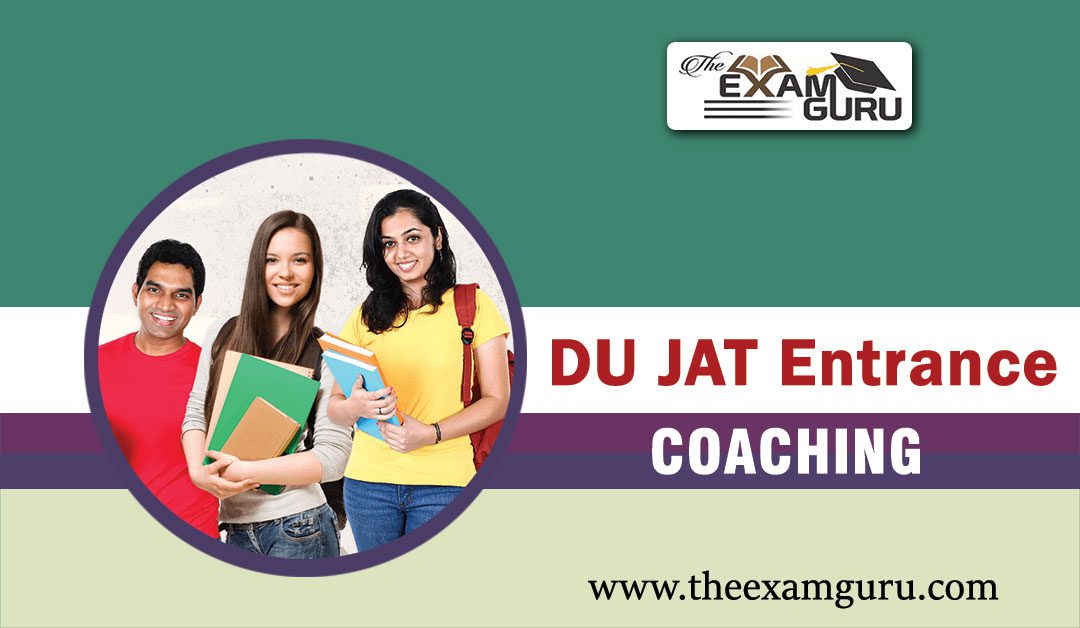 DU JAT Entrance Exam Coaching in Pitampura