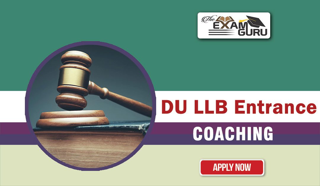 DU LLB Entrance Exam Coaching in Rohini