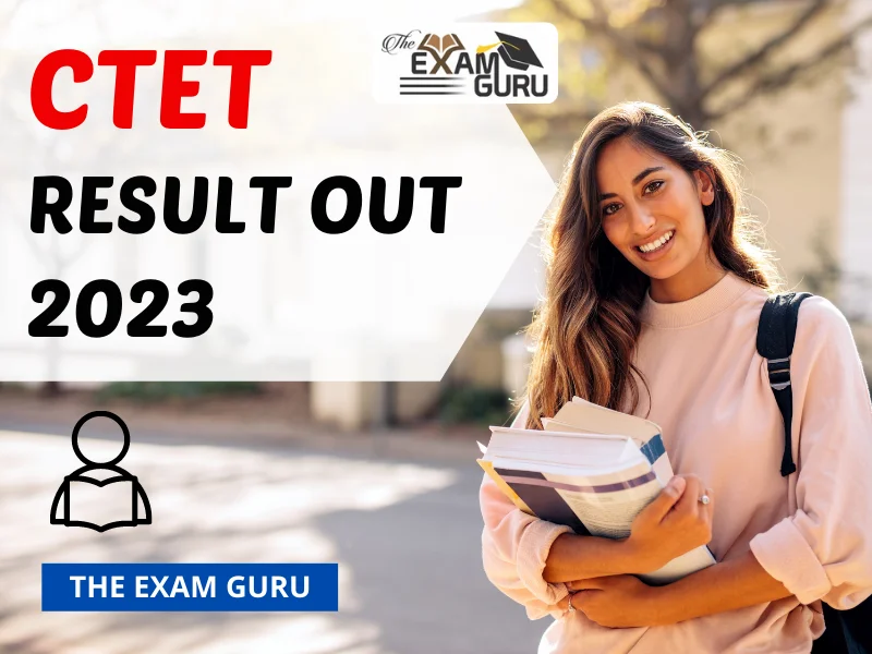 CTET Result 2023 OUT download Scorecard at ctet.nic.in : The Exam Guru