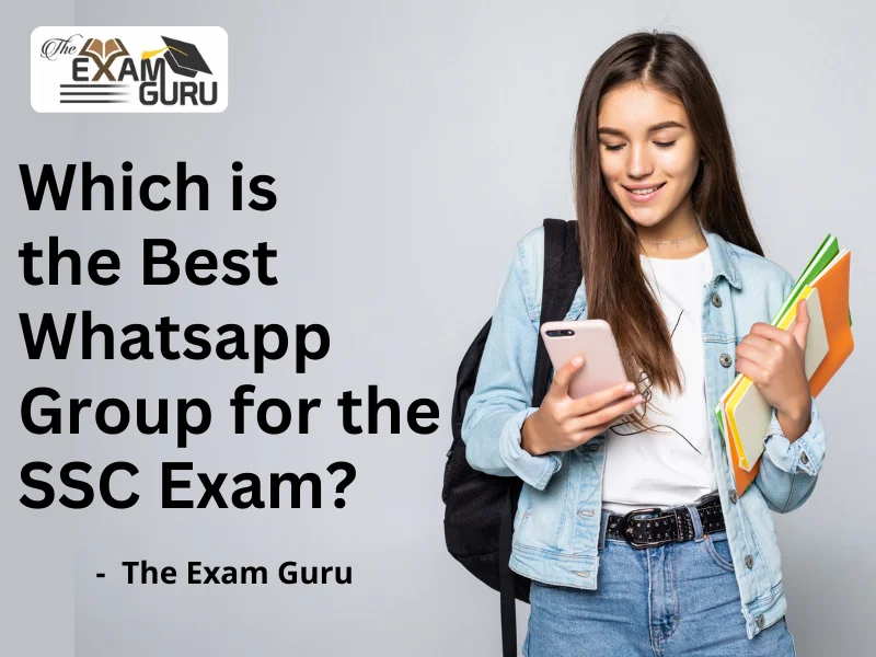  Which is the Best Whatsapp Group for the SSC Exam?