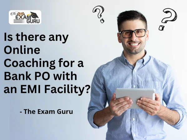 Is there any Online Coaching for a Bank PO with an EMI Facility?