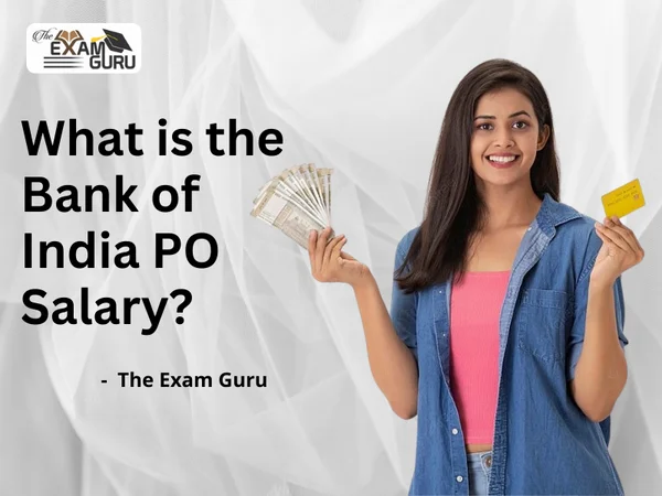 What is the Bank of India PO Salary?